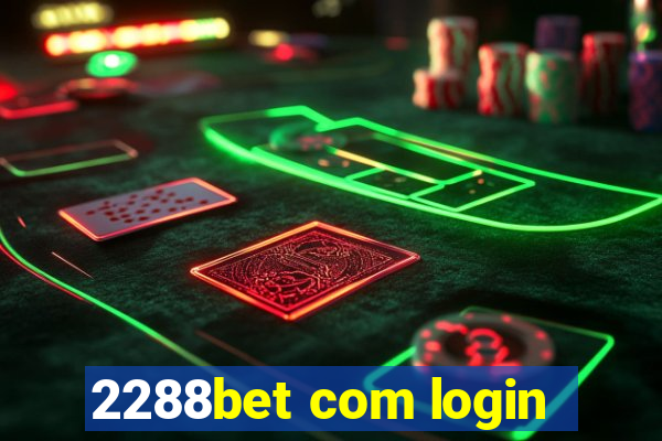 2288bet com login